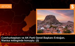 Cumhurbaşkanı ve AK Parti Genel Başkanı Erdoğan, Manisa mitinginde konuştu: (2)